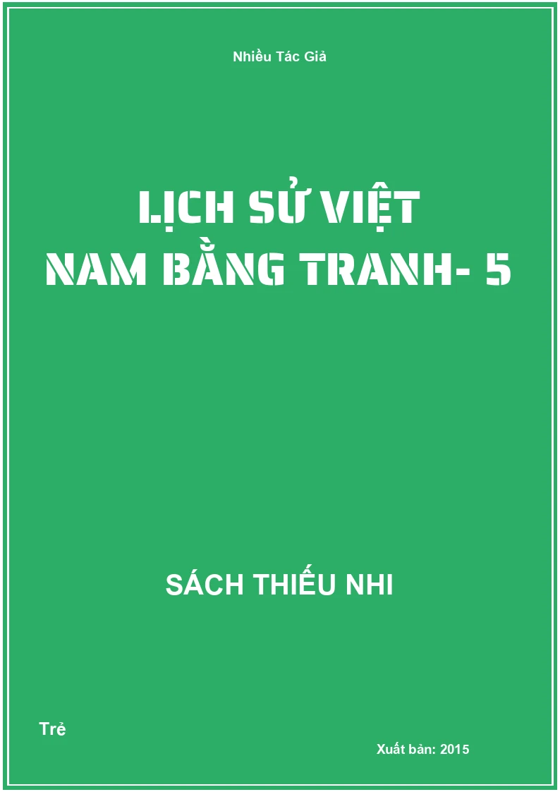 Lịch sử Việt Nam bằng tranh- 5