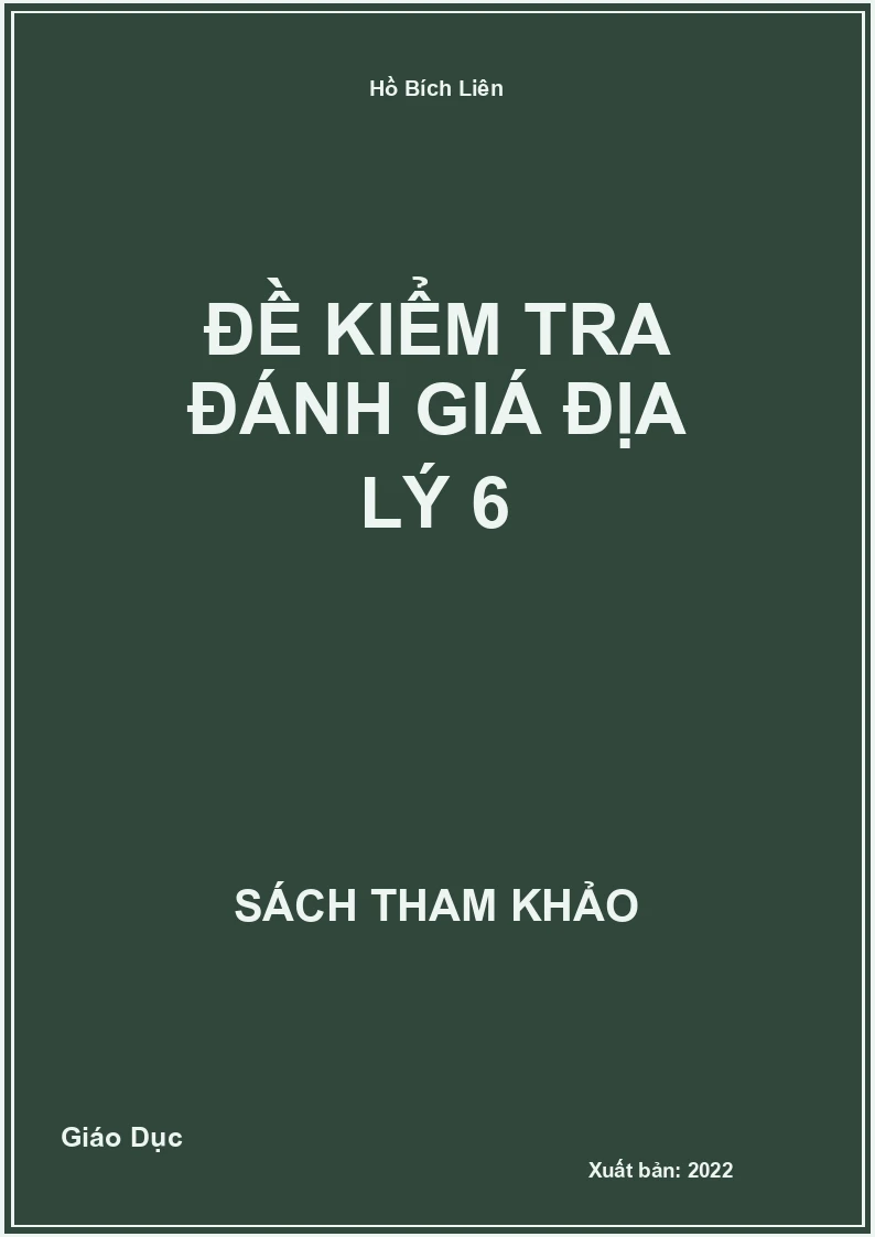 Đề kiểm tra đánh giá Địa Lý 6