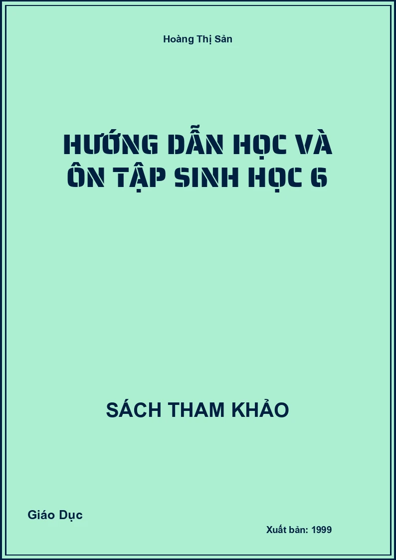 Hướng dẫn học và ôn tập Sinh học 6