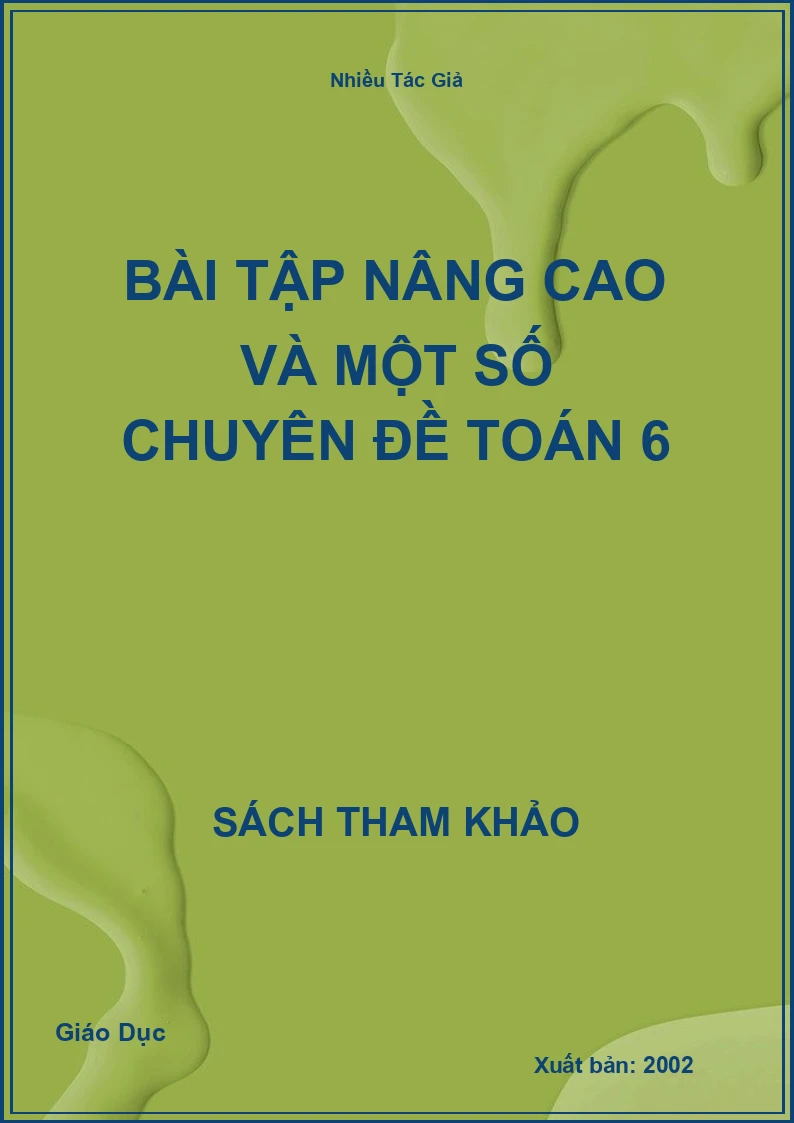 Bài tập nâng cao và một số chuyên đề Toán 6
