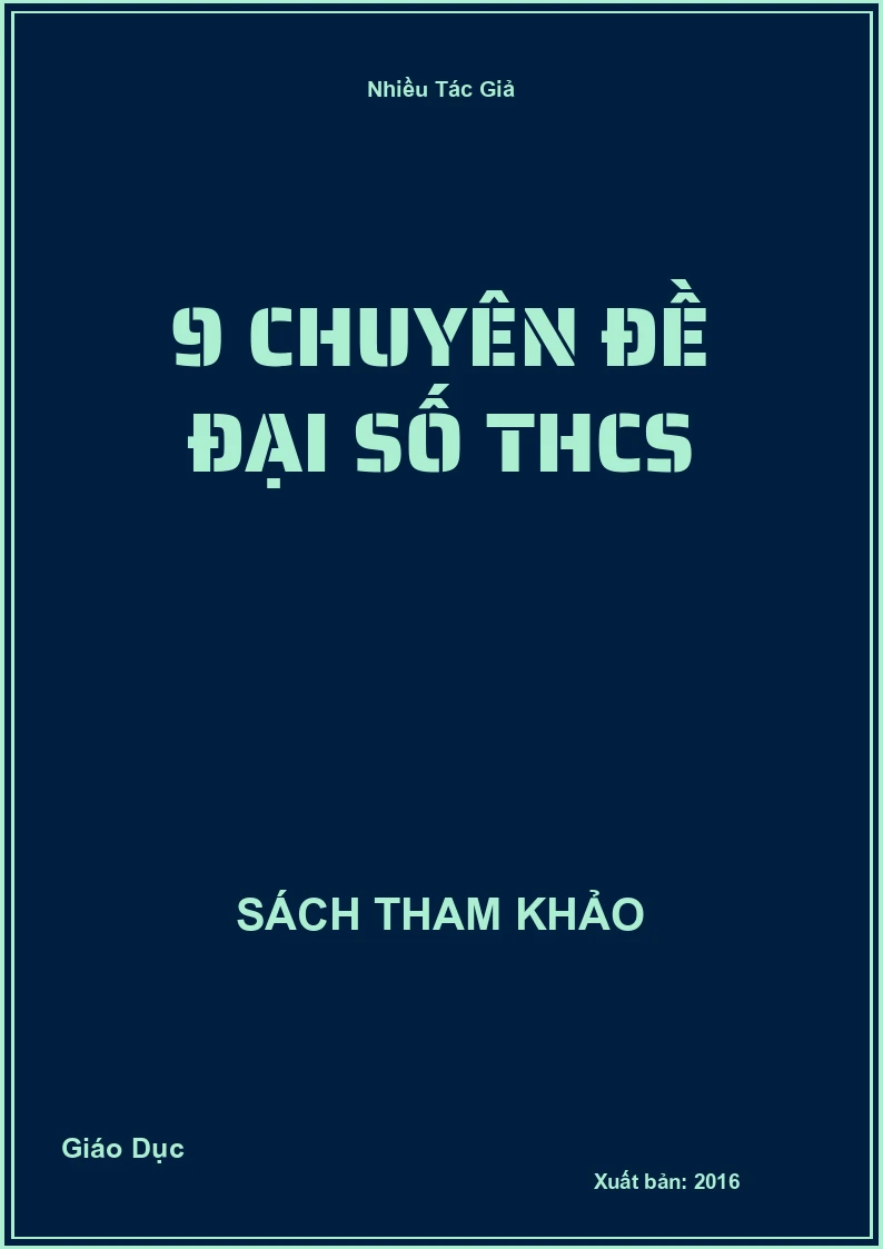 9 Chuyên đề đại số THCS