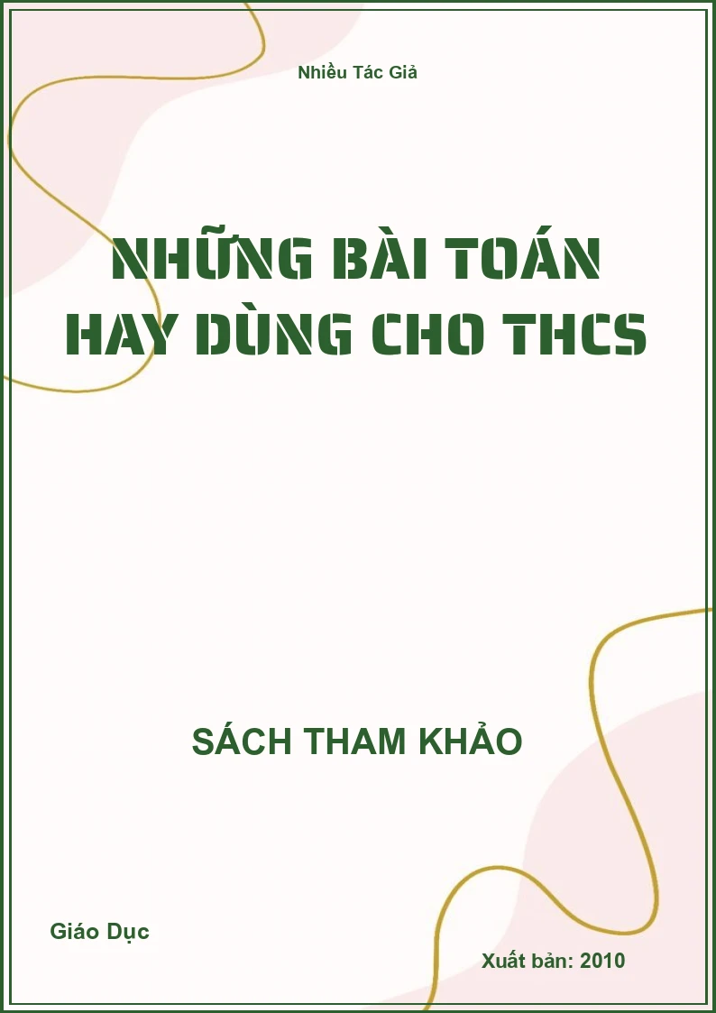 Những bài Toán hay dùng cho THCS