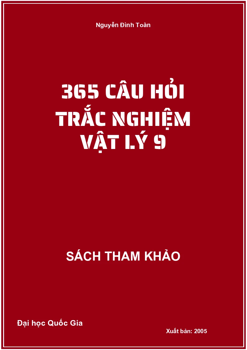 365 Câu hỏi trắc nghiệm Vật Lý 9