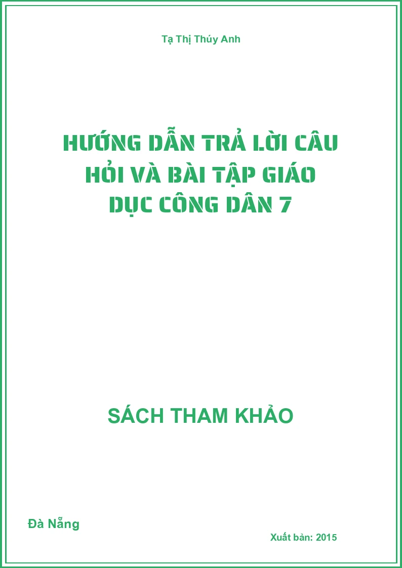 Hướng dẫn trả lời câu hỏi và bài tập giáo dục công dân 7