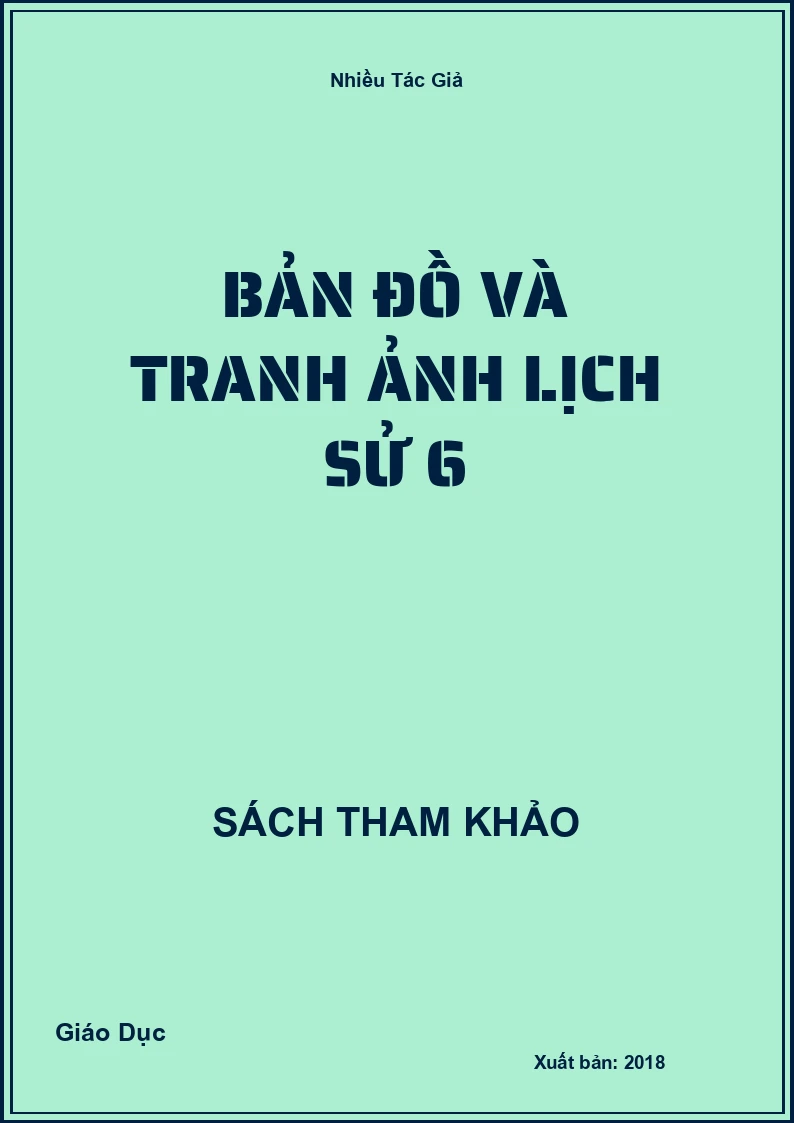 Bản đồ và tranh ảnh Lịch Sử 6