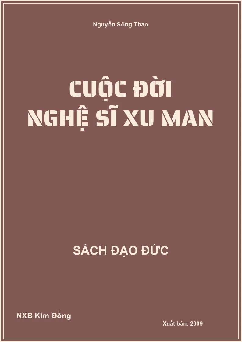 Cuộc đời nghệ sĩ xu man