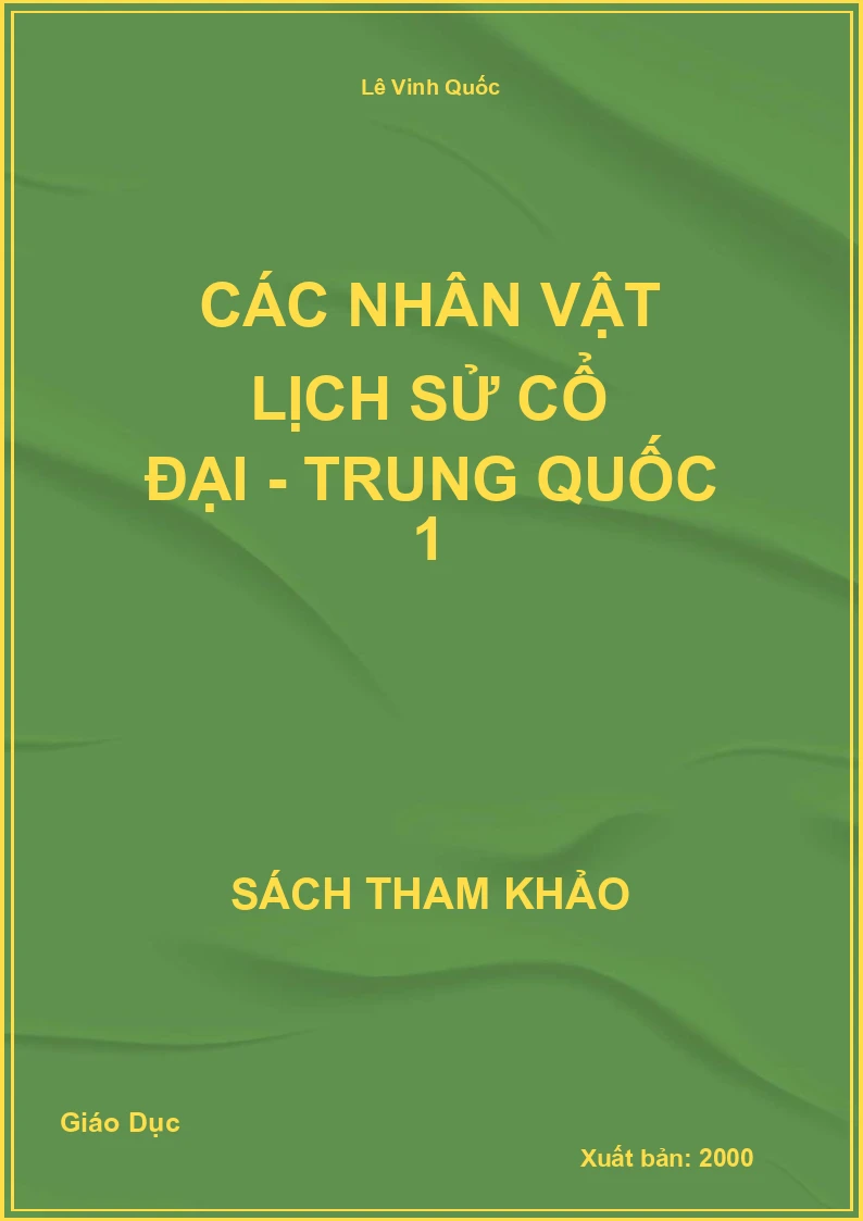 Các nhân vật Lịch Sử Cổ đại - trung quốc 1