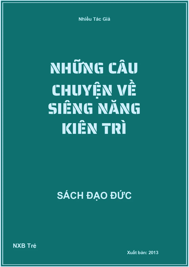 Những câu chuyện về siêng năng kiên trì