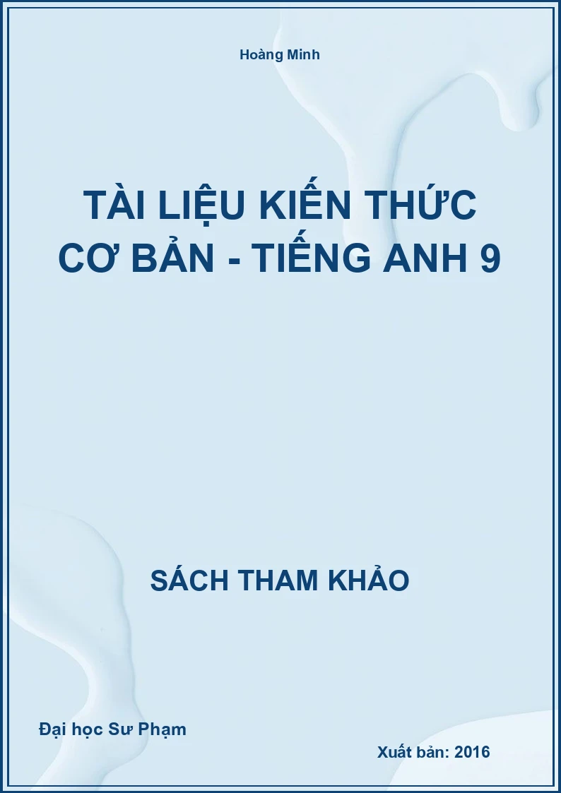 Tài liệu kiến thức cơ bản - Tiếng Anh 9