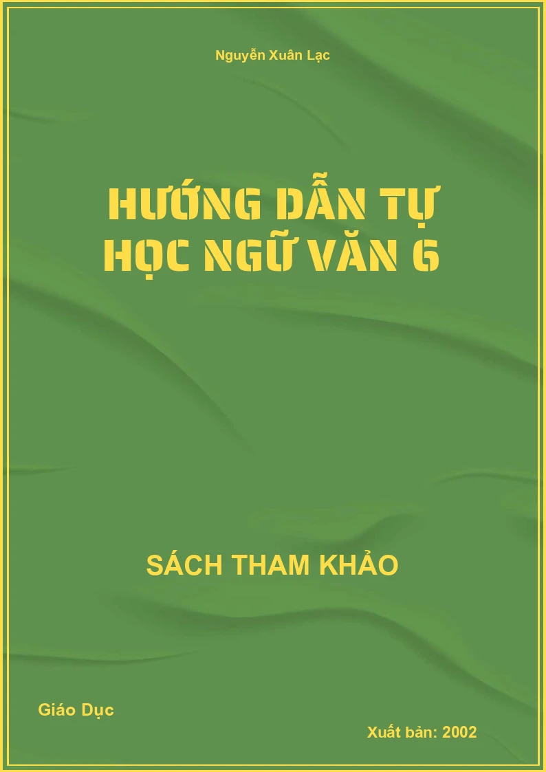 Hướng dẫn tự học Ngữ Văn 6