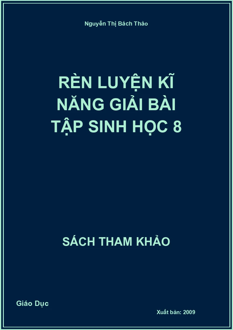 Rèn luyện kĩ năng Giải bài tập Sinh học 8