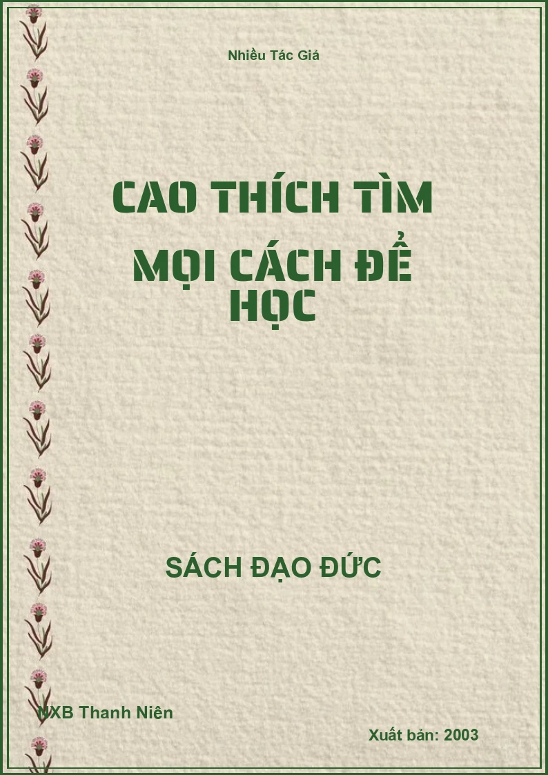 Cao thích tìm mọi cách để học
