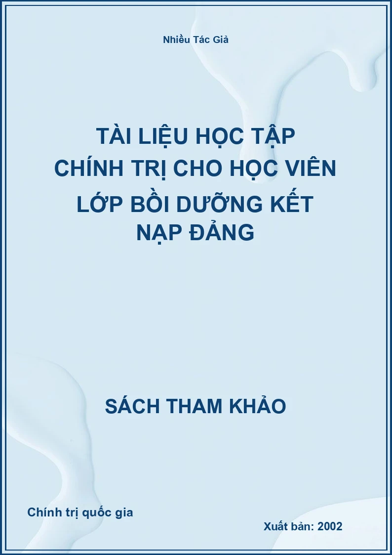 Tài liệu học tập chính trị cho học viên lớp bồi dưỡng kết nạp Đảng