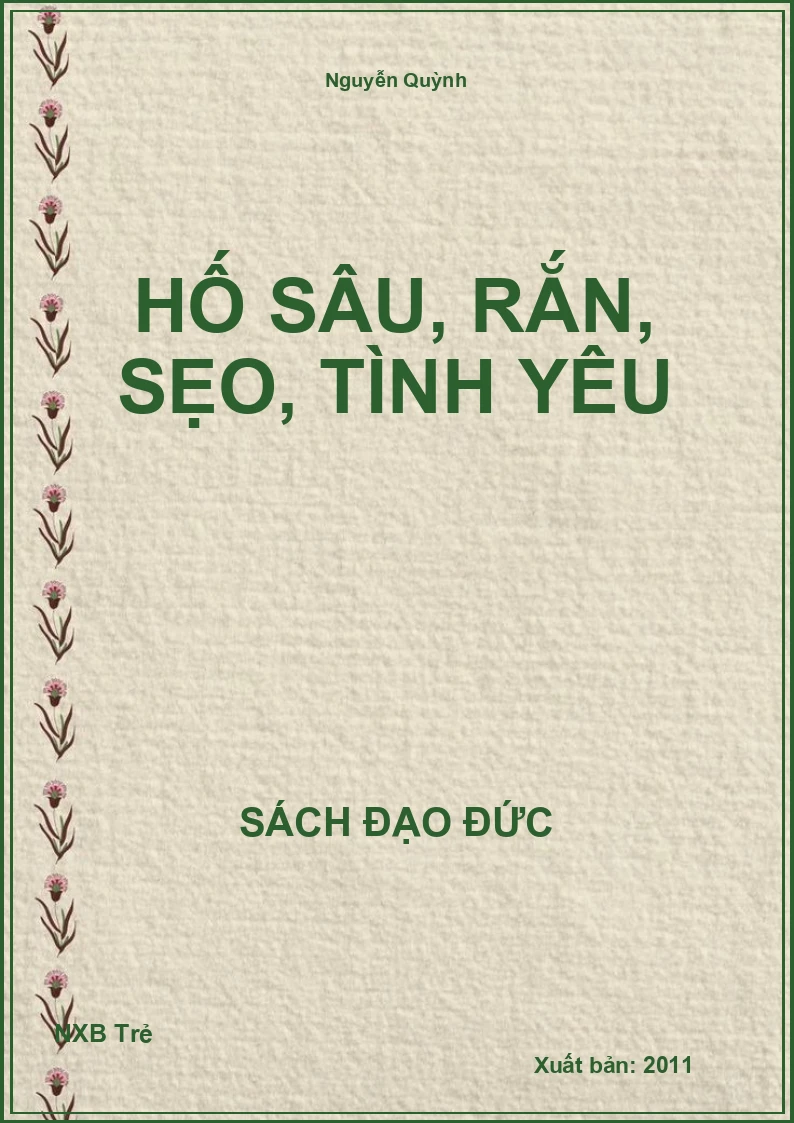Hố sâu, rắn, sẹo, tình yêu