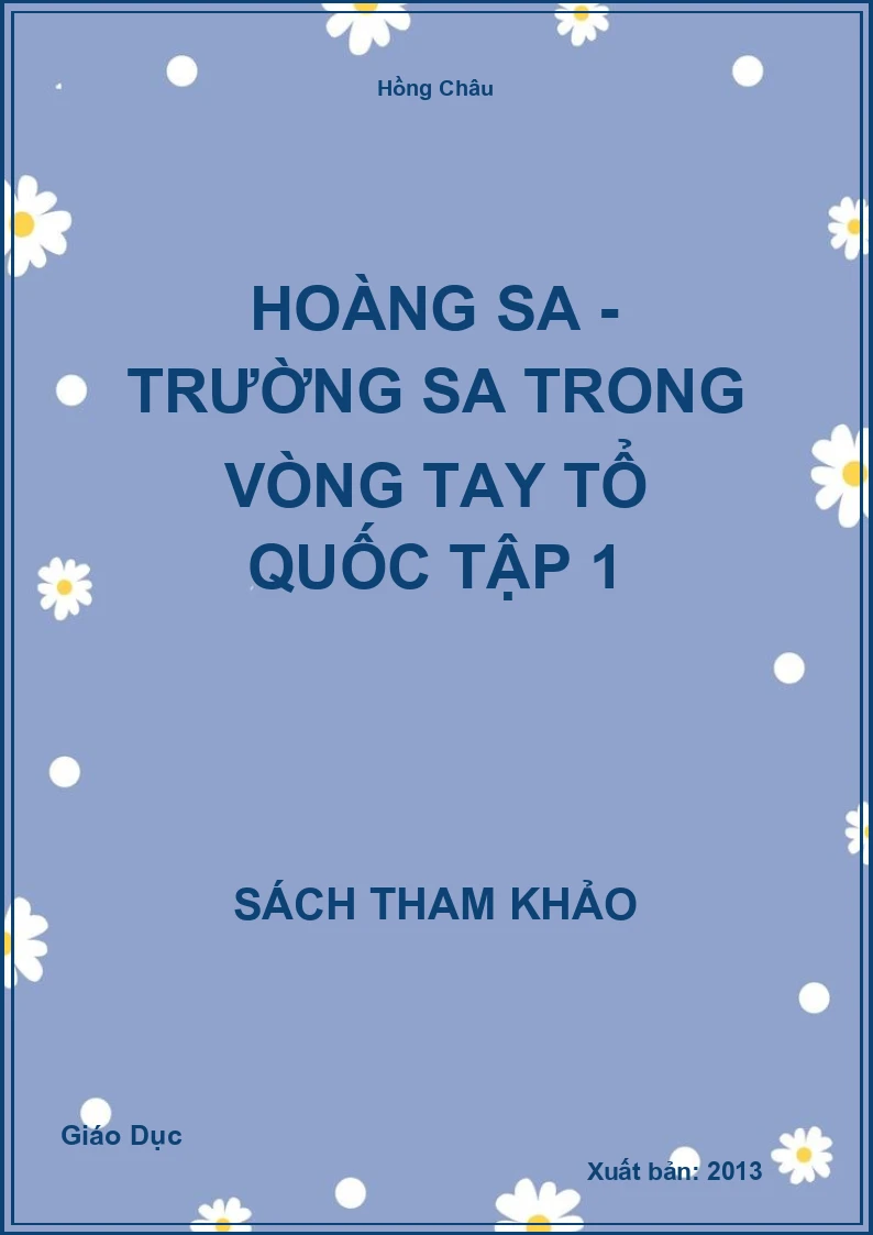 Hoàng sa - Trường sa trong vòng tay tổ quốc tập 1