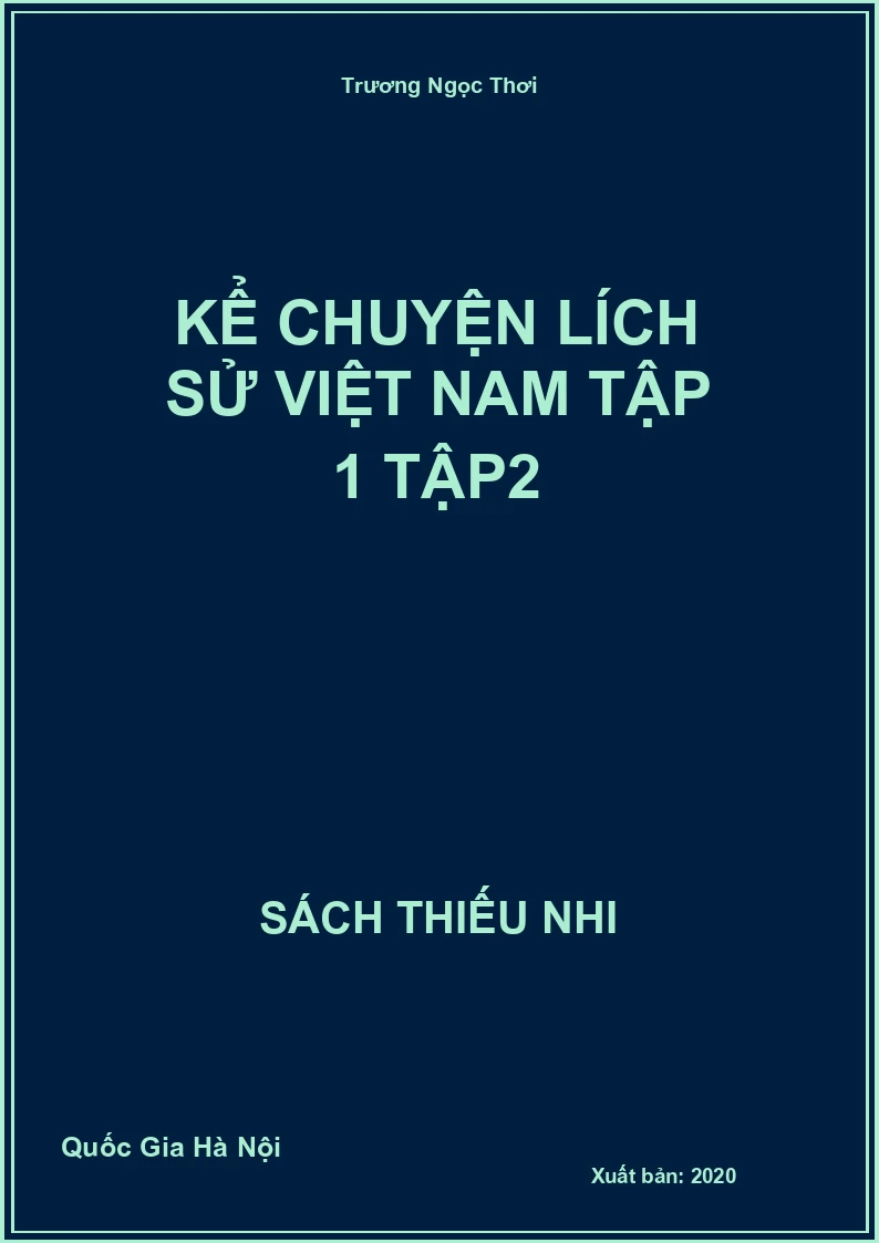 Kể chuyện lịch sử Việt Nam tập 1 - tập 2