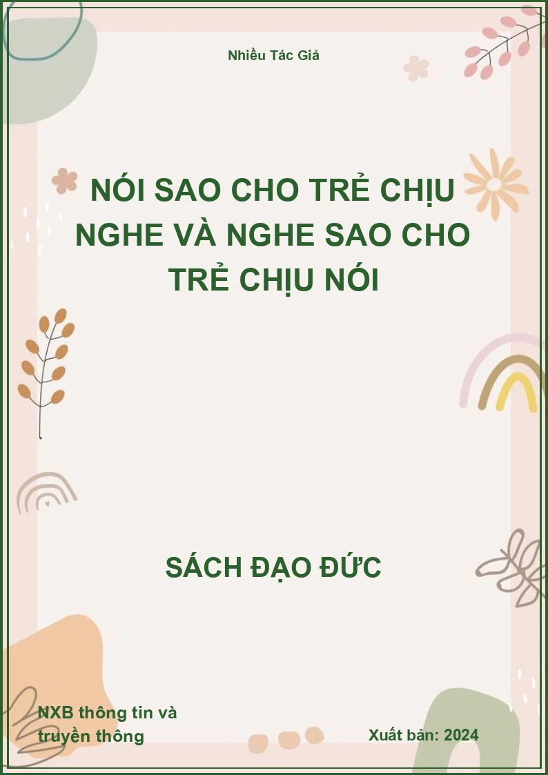 Nói sao cho trẻ chịu nghe và nghe sao cho trẻ chịu nói