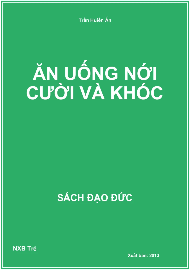 Ăn uống nới cười và khóc