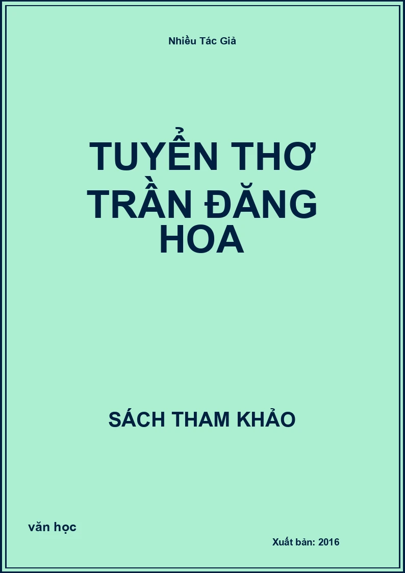Tuyển thơ Trần Đăng hoa