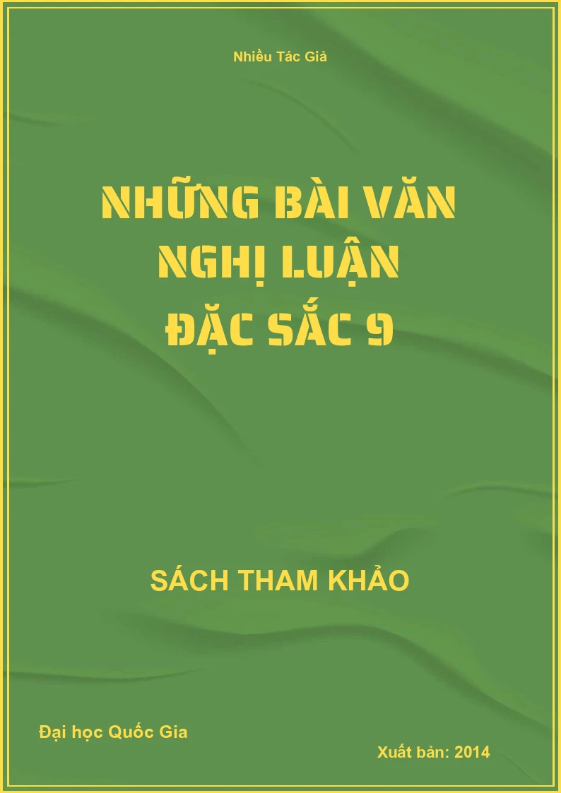 Những bài văn nghị luận đặc sắc 9