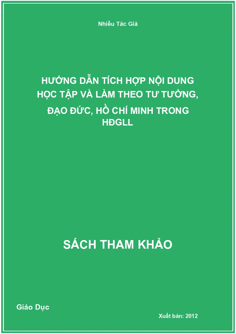 Hướng dẫn tích hợp nội dung học tập và làm theo tư tưởng, đạo đức, Hồ Chí Minh trong HĐGLL