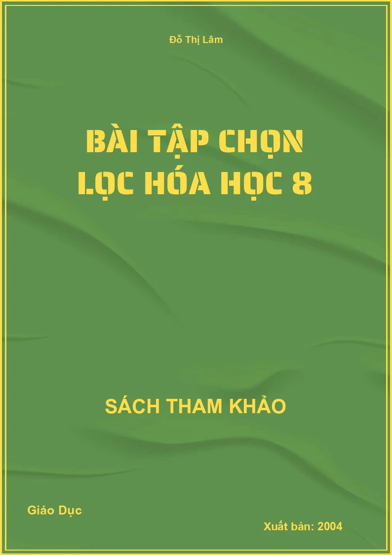 Bài tập chọn lọc Hóa Học 8