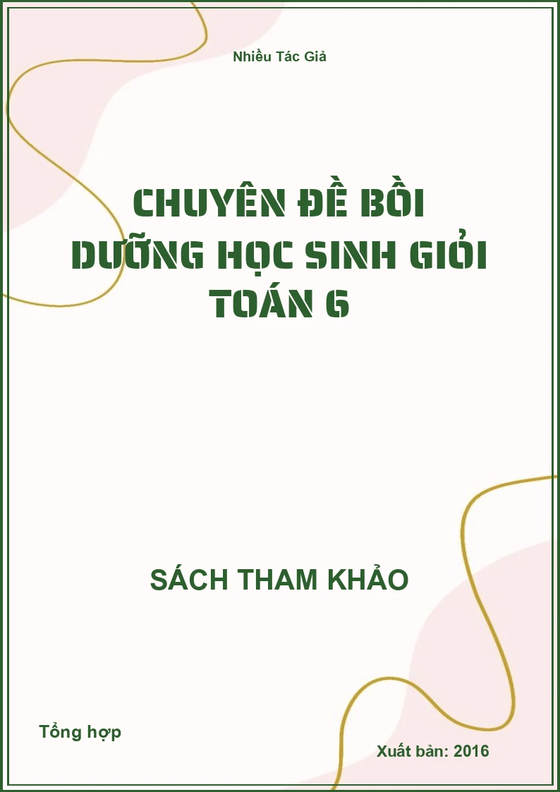 Chuyên đề bồi dưỡng học sinh giỏi Toán 6