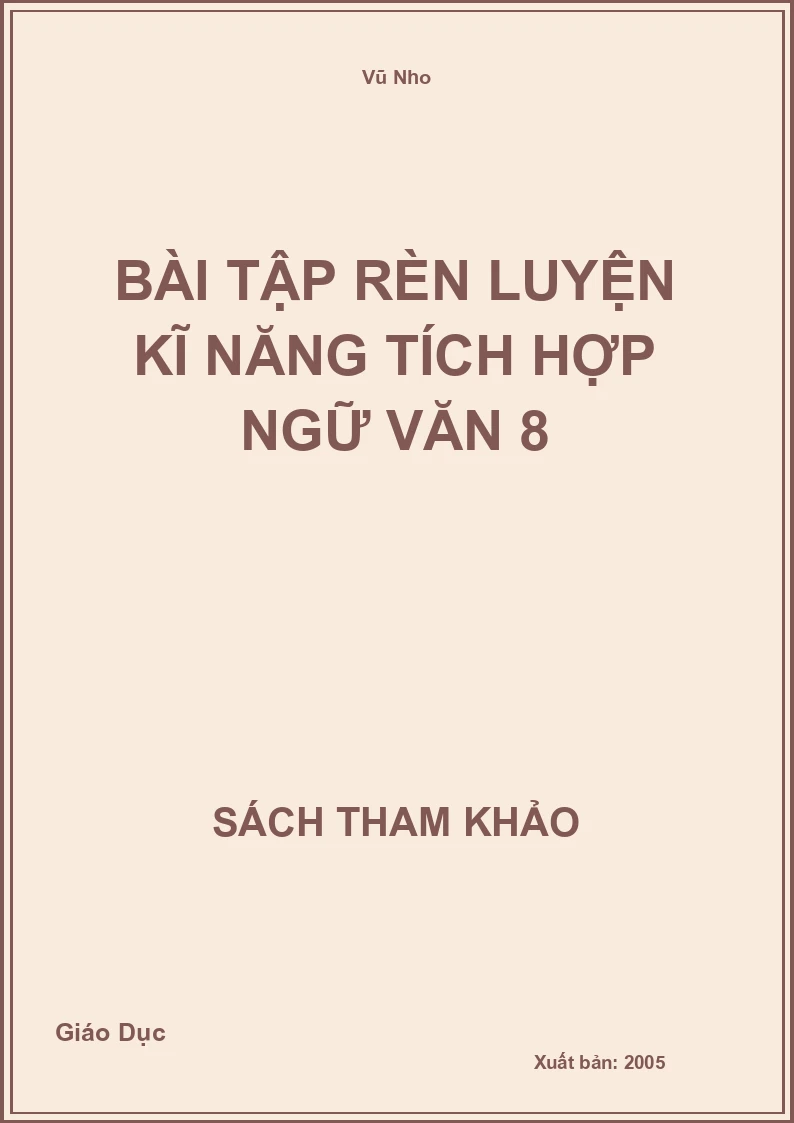 Bài tập rèn luyện kĩ năng tích hợp Ngữ Văn 8