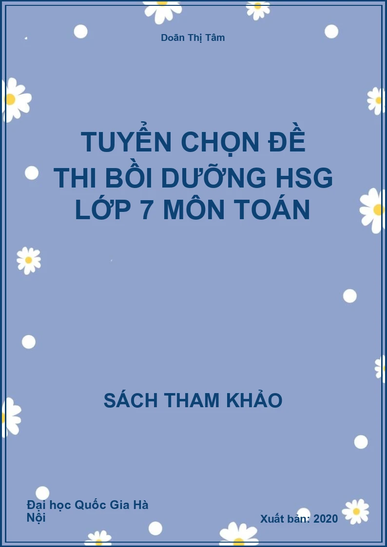 Tuyển chọn đề thi bồi dưỡng HSG lớp 7 môn Toán