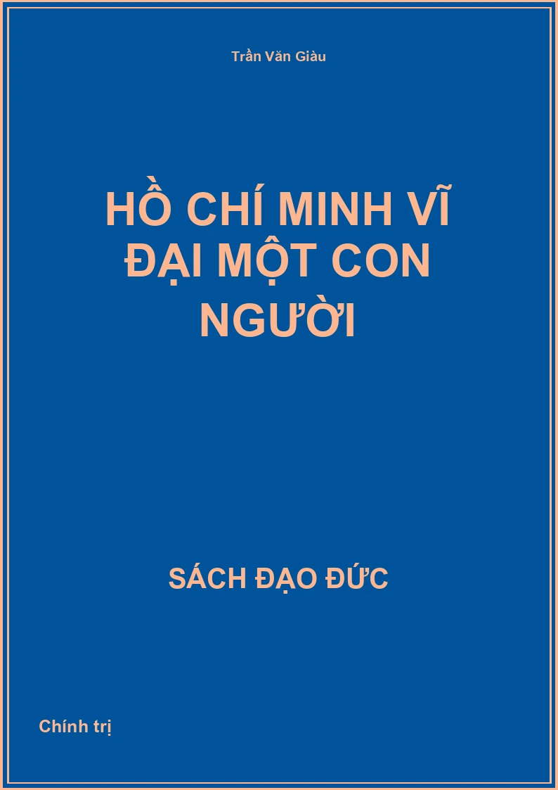 Hồ Chí Minh vĩ đại một con người