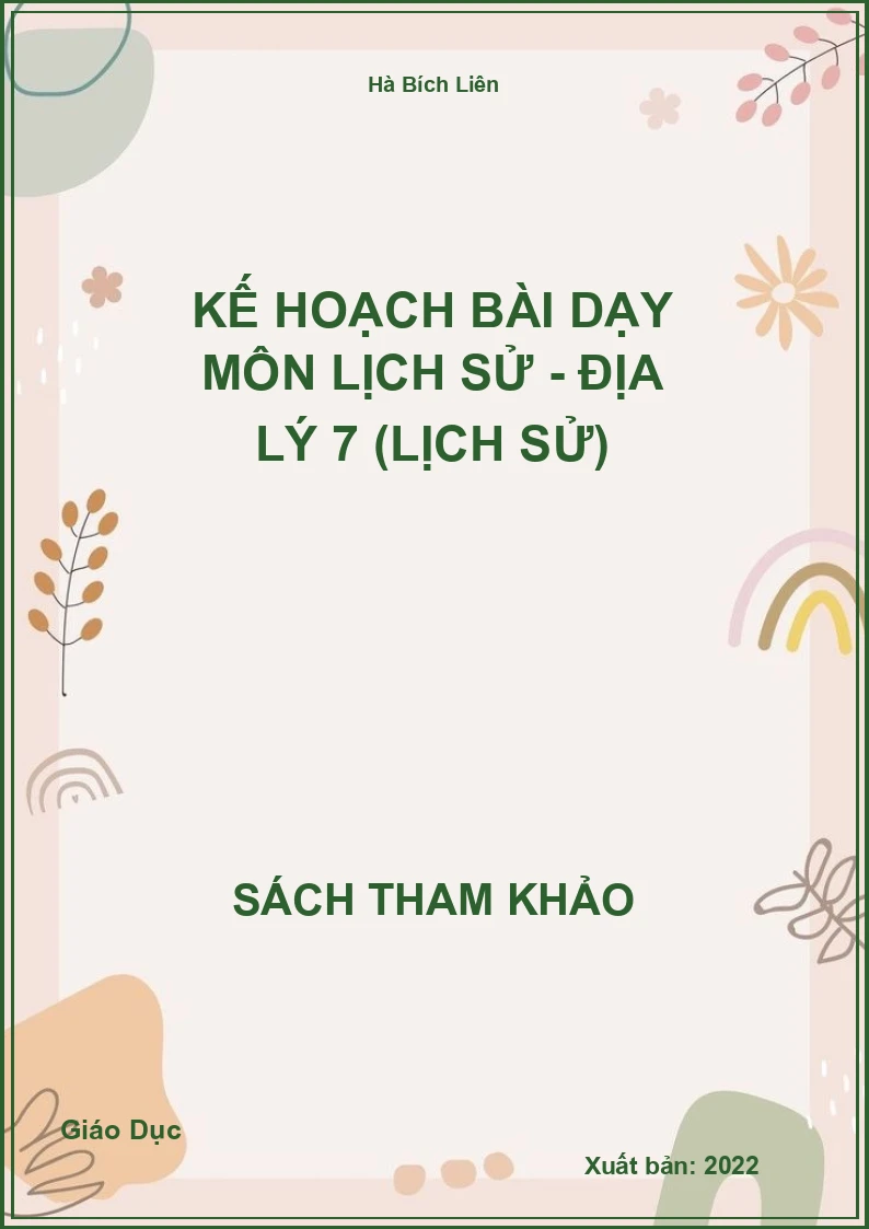 Kế hoạch bài dạy môn Lịch Sử - Địa Lý 7 (Lịch Sử)