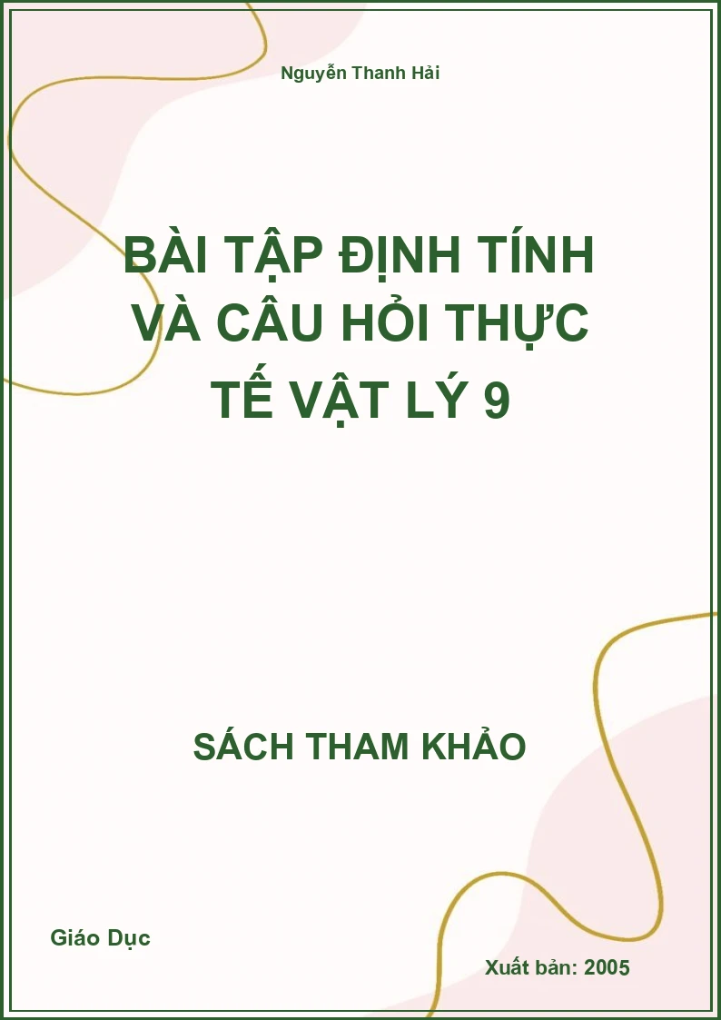Bài tập định tính và câu hỏi thực tế Vật Lý 9