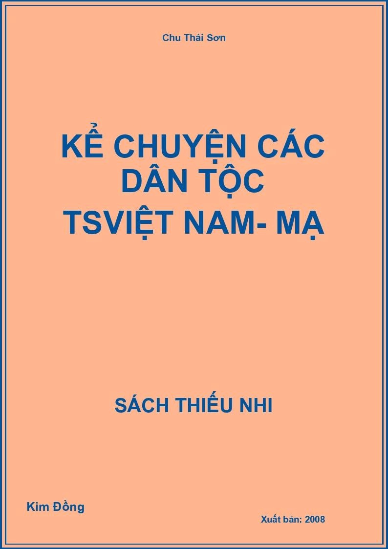 Kể chuyện các dân tộc Thiểu Số Việt Nam - Mạ