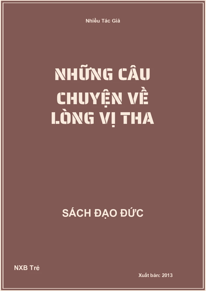 Những câu chuyện về lòng vị tha
