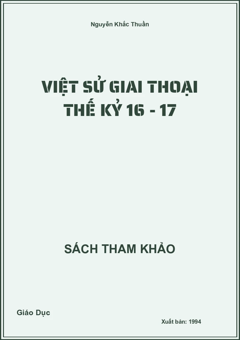 Việt sử giai thoại thế kỷ XVI – XVII