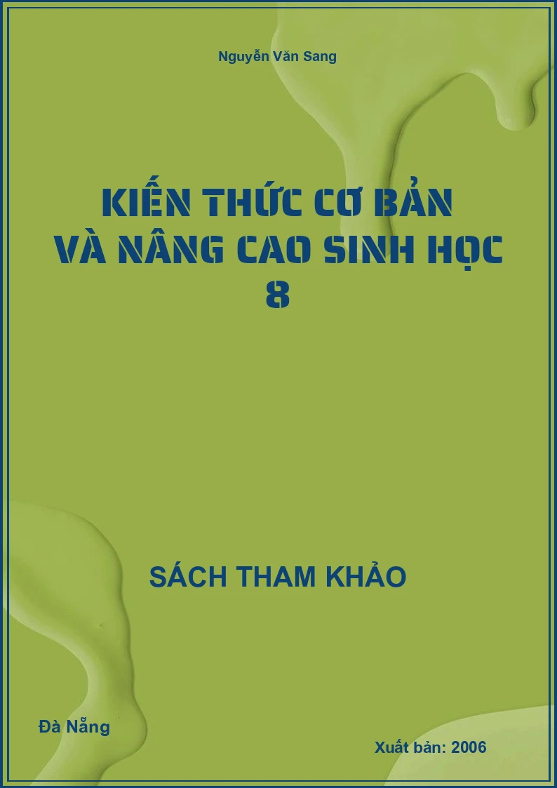 Kiến thức cơ bản và nâng cao Sinh học 8
