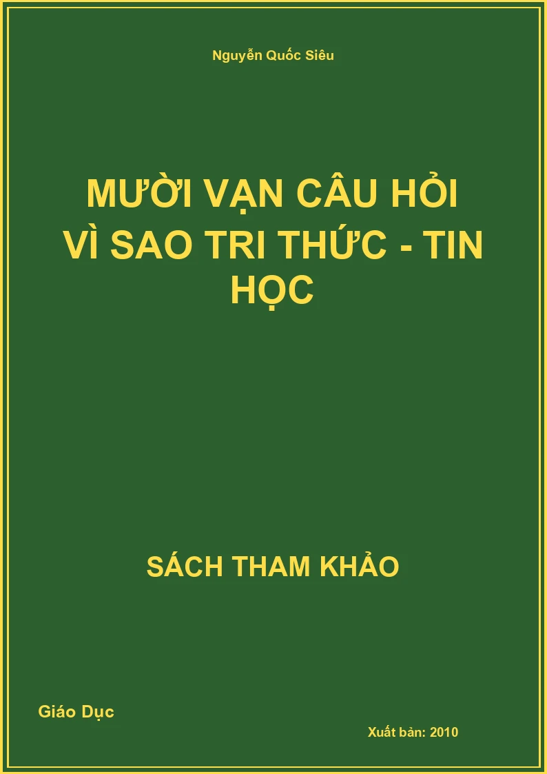 Mười vạn câu hỏi vì sao tri thức - tin học