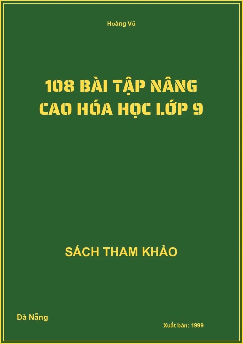 108 bài tập nâng cao Hóa Học lớp 9
