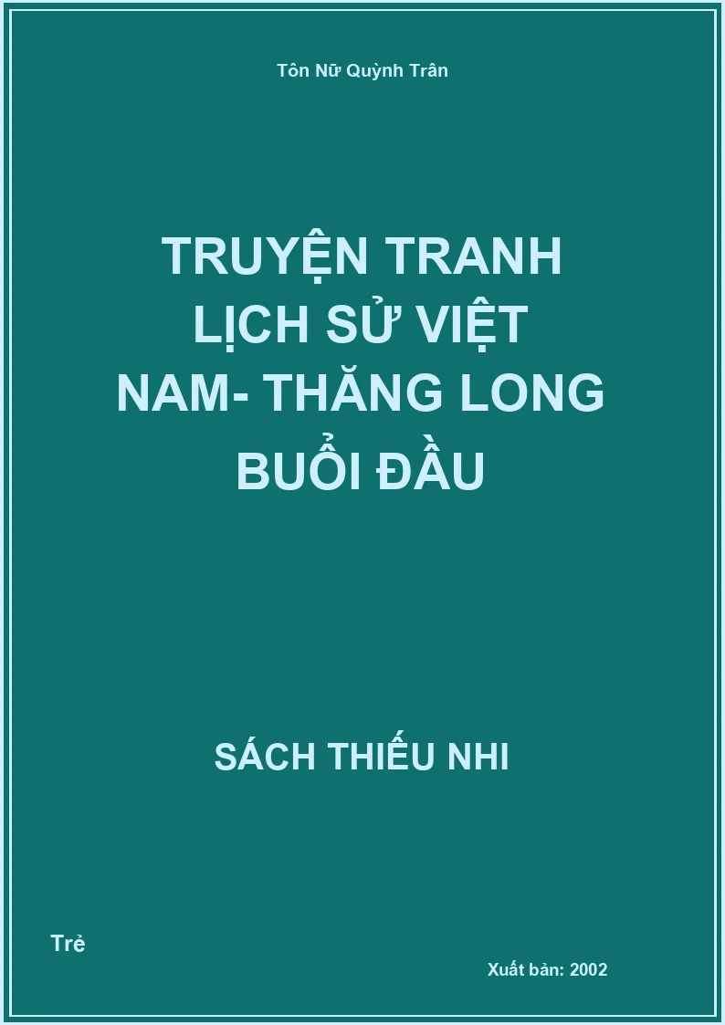 Truyện tranh Lịch Sử Việt Nam- thăng long buổi đầu
