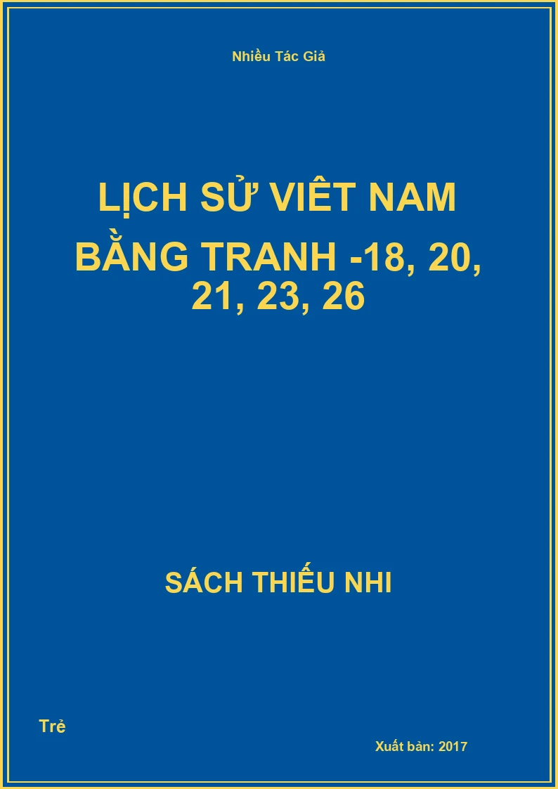 Lịch sử Viêt nam bằng tranh -18, 20, 21, 23, 26