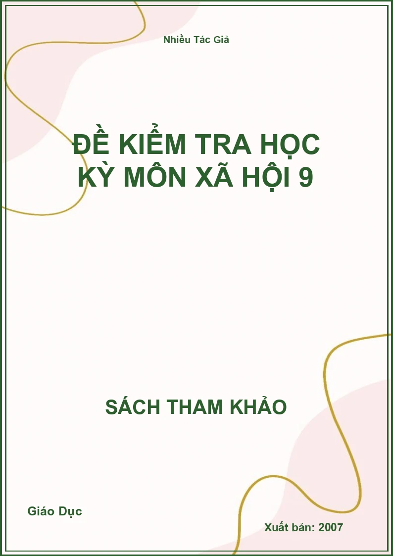 Đề kiểm tra học kỳ môn xã hội 9