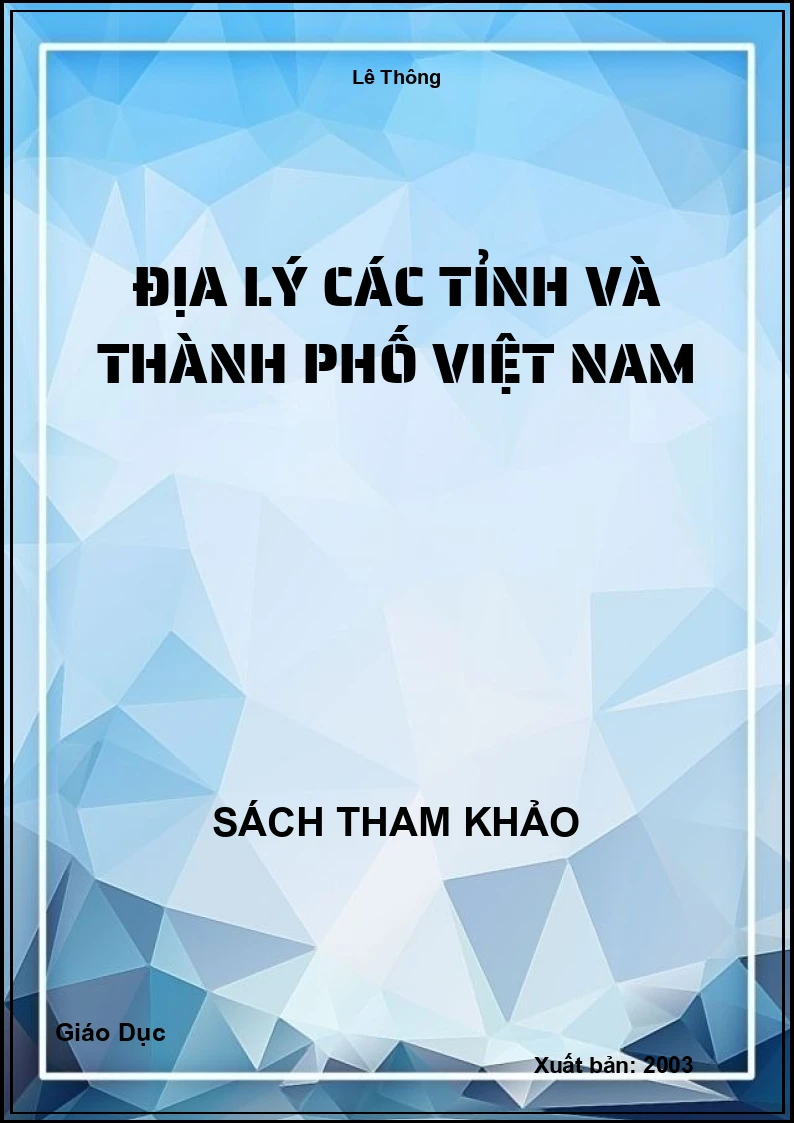 Địa Lý các tỉnh và thành phố Việt Nam