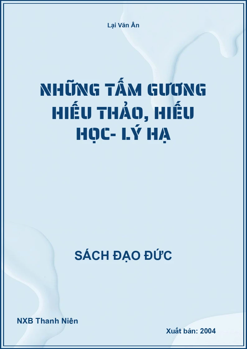 Những tấm gương hiếu thảo, hiếu học- lý hạ