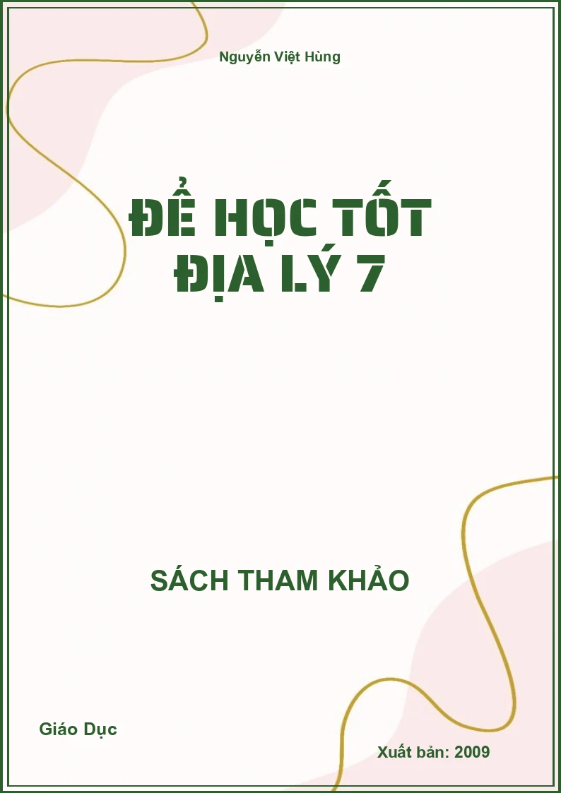 Để học tốt Địa Lý 7