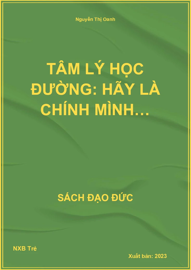 Tâm lý học đường: hãy là chính mình…