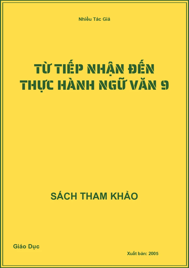 Từ tiếp nhận đến thực hành Ngữ Văn 9