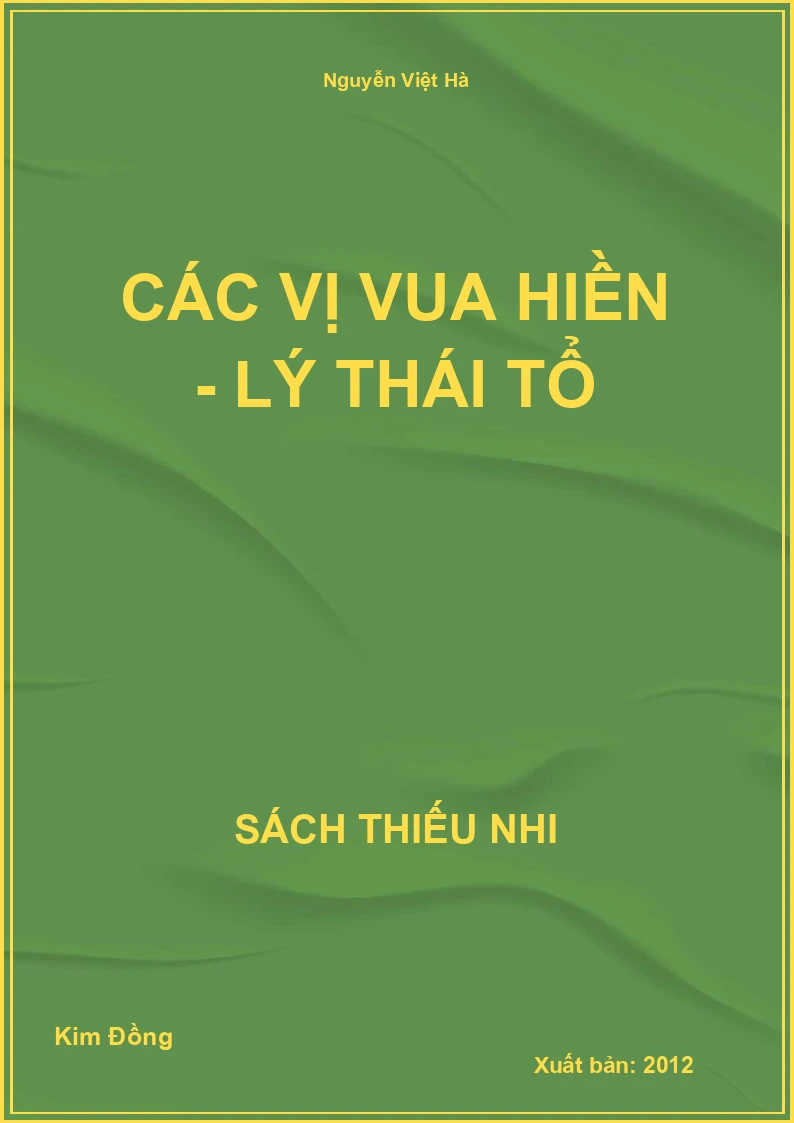 Các vị vua hiền - Lý thái Tổ