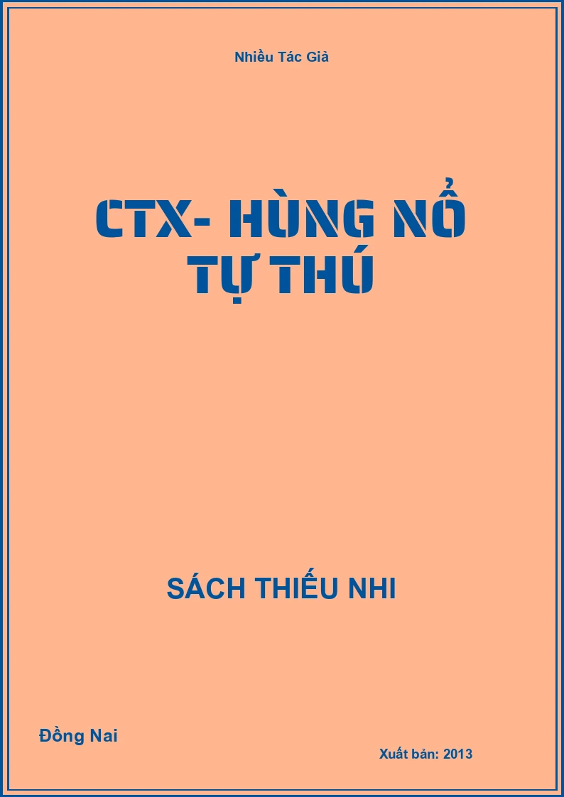 CTX- Hùng nổ tự thú