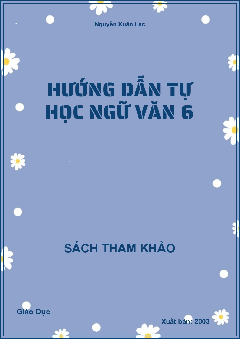 Hướng dẫn tự học Ngữ Văn 6