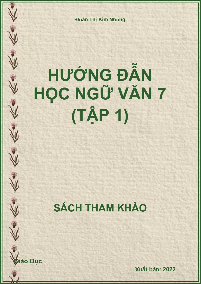 Hướng đẫn học Ngữ Văn 7 (tập 1)